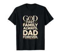 Dios es la Primera Familia, Siempre un Padre Cristiano Camiseta