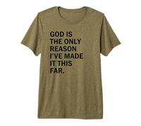 Dios es la razón por la Que he Llegado Tan lejos Camiseta Premium