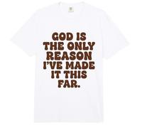 Dios es la única razón por la Que he Llegado a Esta fe Tan lejana Comfort Colors Adult Heavyweight T-Shirt