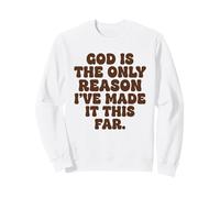 Dios es la única razón por la Que he Llegado a Esta fe Tan lejana Sudadera