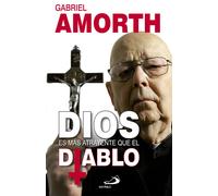 Dios es más atrayente que el diablo | Gabriele Amorth