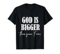 Dios es más Grande Que tu Miedo Camiseta