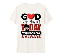 Dios es mi Proveedor Hoy mañana Siempre Cristiano Jesús Camiseta Premium
