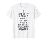 Dios es mi Refugio y Fortaleza bajo Sus alas Salmo 91 Camiseta