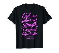 Dios es Nuestro Refugio y Fortaleza Escritura Fe Salmo 46:1 Camiseta