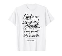 Dios es Nuestro Refugio y Fortaleza Escritura Fe Salmo 46:1 Camiseta