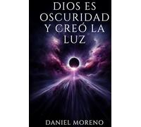Dios es oscuridad y creó la luz