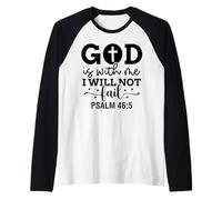 Dios está Conmigo Cristianos y Mujeres Agradecidos Camiseta Manga Raglan
