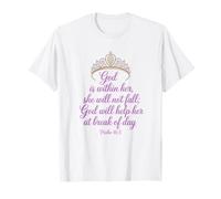 Dios está Dentro de Ella Ella no caerá Salmos 46:5 Camiseta