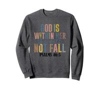 Dios está dentro de ella Ella no caerá Salmos Sudadera