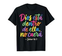 Dios Esta Dentro De Ella No Caera Cristianos Fe Religiosa Camiseta