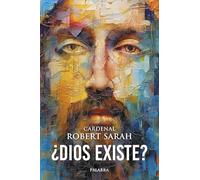 ¿Dios existe?: El grito del hombre que pide salvación (Mundo y cristianismo)