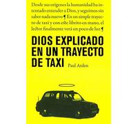 Dios explicado en un trayecto de taxi: El mejor segundo libro sobre Dios