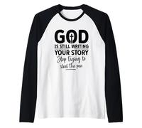 Dios fiel escribiendo tu historia deja de intentarlo Camiseta Manga Raglan