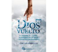 Dios ha vuelto: Mormones, rastafaris, alienígenas ancestrales y espaguetis con albóndigas