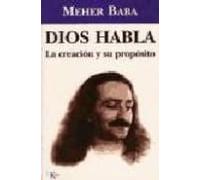 Dios habla: La Creacion y Su Proposito (SABIDURIA PERENNE)
