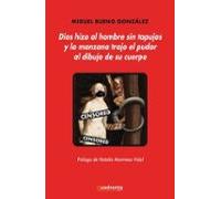Dios Hizo Al Hombre Sin Tapujos Y La Manzana Trajo El Pudor Al Dibujo De Su Cuerpo