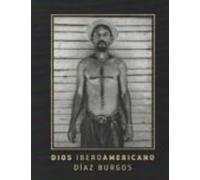 Dios Iberoamericano. Diaz Burgos