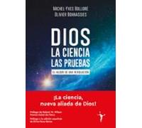 Dios - La Ciencia - Las Pruebas
