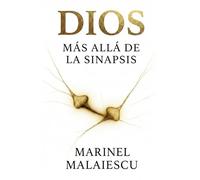 DIOS: Más allá de la sinapsis