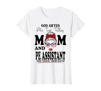 Dios me regaló Dos títulos mamá y Asistente de educación física Día de la Camiseta
