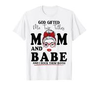 Dios me regaló Dos títulos Mamá Y Babe Día de la Madre Camiseta