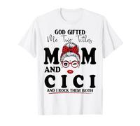 Dios me regaló Dos títulos Mamá Y Cici Día de la Madre Camiseta