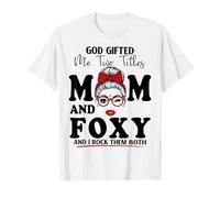 Dios me regaló Dos títulos mamá y Foxy Día de la Madre Camiseta