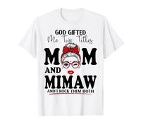 Dios me regaló Dos títulos Mamá Y Mimaw Día de la Madre Camiseta