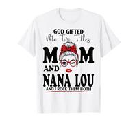 Dios me regaló Dos títulos Mamá Y Nana LOU Día de la Madre Camiseta