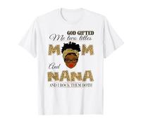 Dios me regaló Dos títulos mamá y Nana y yo los rockeo a los Dos Camiseta