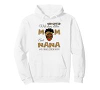 Dios me regaló Dos títulos mamá y Nana y yo los rockeo a los Dos Sudadera con Capucha
