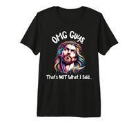 Dios mío, Chicos, eso no es lo Que Dije Jesús, Cita Divertida Camiseta Premium