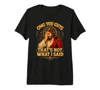 Dios mío, Chicos, eso no es lo Que Dije Jesús Cristiano Divertido Camiseta Premium