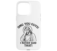 Dios mío, Chicos, Nunca Dije Que Jesús eso no es lo Que Dije Carcasa para iPhone 15 Pro MAX