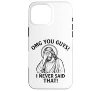 Dios mío, Chicos, Nunca Dije Que Jesús eso no es lo Que Dije Carcasa para iPhone 16 Pro MAX