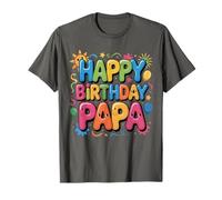 Dios mío, es el cumpleaños de mi papá Feliz con él y papá Camiseta