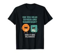 Dios mío, fue hilarante Ciencia química Juego de Palabras gráfico Camiseta