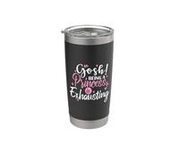 Dios mío, ser una princesa es una chica agotadora Vaso térmico de acero inoxidable de doble pared