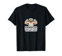 Dios no ama los bíceps pequeños Funny Swole Jesús Gimnasio Humor Camiseta