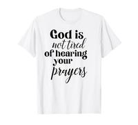 Dios no está Cansado Oraciones Biblia Escritura Proverbios Jesús Orar Camiseta