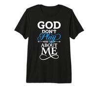 Dios no Juega sobre mí Fe Christian Camiseta Premium