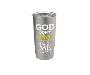 Dios no juega sobre mí Fe cristiana Vaso térmico de acero inoxidable de doble pared