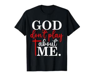 Dios no Juega sobre mí Fe inspiradora Camiseta