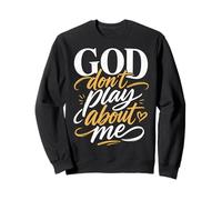 Dios no juegue sobre mí Fe Cristiana Sudadera