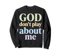 Dios no juegue sobre mí Fe Cristiana Sudadera