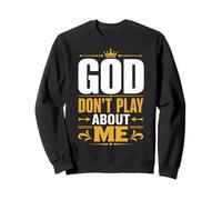 Dios no juegue sobre mí Fe Cristiana Sudadera