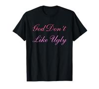 Dios no le gusta la cita fea Camiseta
