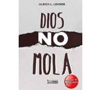 Dios No Mola
