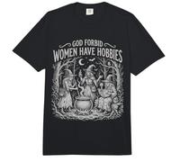 Dios no quiera Que Las Mujeres tengan Pasatiempos, Divertida Bruja Feminista de Halloween Comfort Colors Adult Heavyweight T-Shirt